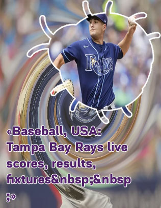 Tampa bay rays game today